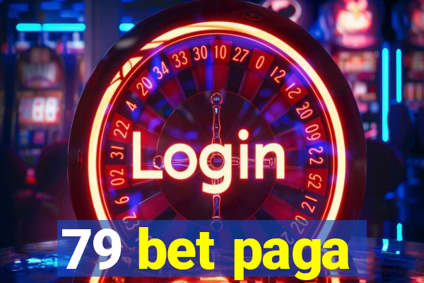 79 bet paga